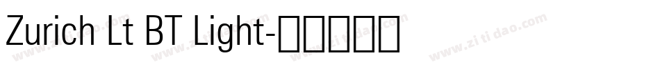 Zurich Lt BT Light字体转换